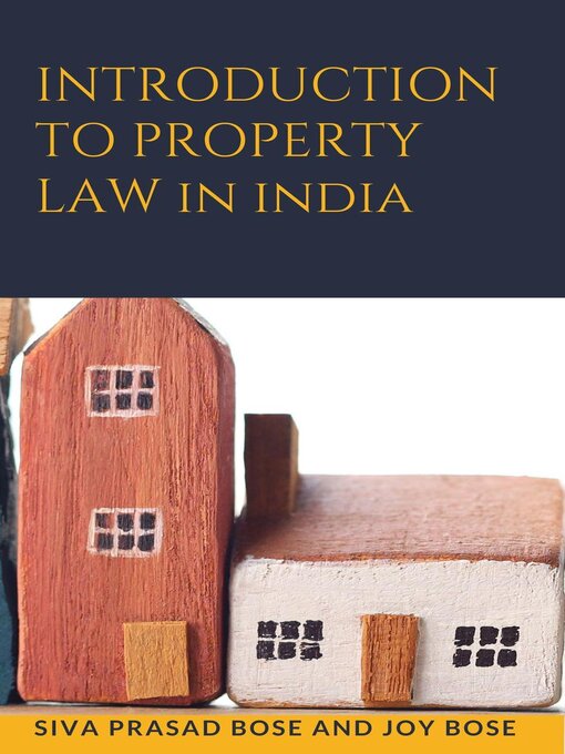 Title details for Introduction to Property Law in India by Siva Prasad Bose - Available